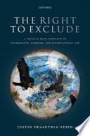 The right to exclude : a critical race approach to sovereignty, borders, and international law