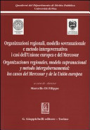 Organizzazioni regionali, modello sovranazionale e metodo intergovernativo: i casi dell'Unione europea e del Mercosur