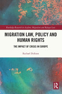 Migration law, policy and human rights : the impact of crisis in Europe
