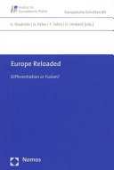 Europe reloaded : differentiation or fusion?