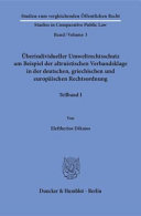 Überindividueller Umweltrechtsschutz am Beispiel der altruistischen Verbandsklage in der deutschen, griechischen und europäischen Rechtsordnung