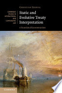 Static and evolutive treaty interpretation : a functional reconstruction