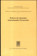 Reform des deutschen internationalen Privatrechts : Kolloquium im Institut vom 19. - 21. Juni 1980