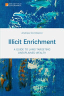 Illicit enrichment : a guide to laws targeting unexplained wealth