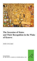 The secession of states and their regognition in the wake of Kosovo