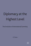 Diplomacy at the highest level : the evolution of international summitry