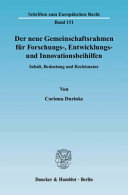 Der neue Gemeinschaftsrahmen für Forschungs-, Entwicklungs- und Innovationsbeihilfen : Inhalt, Bedeutung und Rechtsnatur