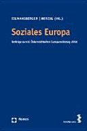 Soziales Europa : Beiträge zum 8. Österreichischen Europarechtstag 2008
