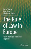 The rule of law in Europe : recent challenges and judicial responses