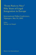 "From Paris to Nice" : fifty years of legal integration in Europe ; International Pallas Conference, Nijmegen, May 24, 2002