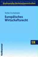 Europäisches Wirtschaftsrecht : Studienbuch
