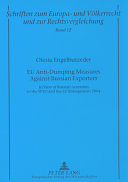 EU anti-dumping measures against Russian exporters : in view of Russian accession to the WTO and the EU enlargement 2004