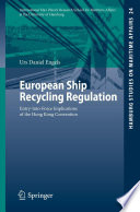European Ship Recycling Regulation : Entry-Into-Force Implications of the Hong Kong Convention