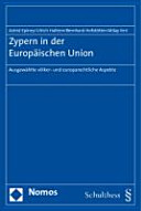 Zypern in der Europäischen Union : ausgewählte völker- und europarechtliche Aspekte