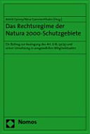 Das Rechtsregime der Natura 2000-Schutzgebiete : ein Beitrag zur Auslegung des Art. 6 RL 92/43 und seiner Umsetzung in ausgewählten Mitgliedstaaten