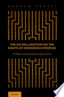 The UN Declaration on the rights of Indigenous Peoples : a new interpretative approach