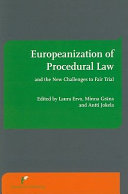 Europeanization of procedural law and the new challenges to fair trial