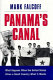 Panama's canal : what happens when the United States gives a small country what it wants
