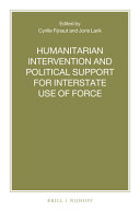 Humanitarian intervention and political support for interstate use of force