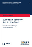 European Security Put to the Test : Perspectives and Challenges for the Next Decade