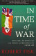 In time of war : Ireland, Ulster and the price of neutrality 1939 - 45