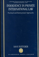 Insolvency in private international law : national and international approaches