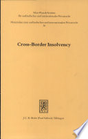 Cross-border insolvency : national and comparative studies ; reports delivered at the XIII International Congress of Comparative Law, Montréal 1990
