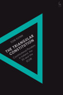 The triangular constitution : constitutional pluralism in Ireland, the EU and the ECHR