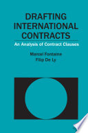 Drafting international contracts : an analysis of contract clauses
