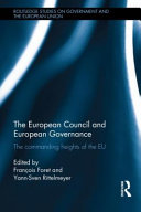 The European Council and European governance : the commanding heights of the EU