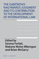The Gabčíkovo-Nagymaros judgment and its contribution to the development of international law