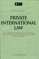 Private international law : the modern Roman-Dutch law including the jurisdiction of the High Courts