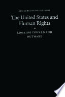 The United States and human rights : looking inward and outward