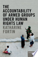 The accountability of armed groups under human rights law