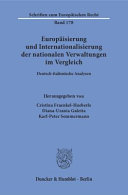Europäisierung und Internationalisierung der nationalen Verwaltungen im Vergleich : deutsch-italienische Analysen