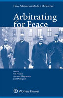 Arbitrating for peace : how arbitration made a difference