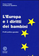 L' Europa e i diritti e dei bambini : profili politico-giuridici
