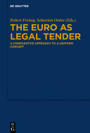 The Euro as legal tender : a comparative approach to a uniform concept