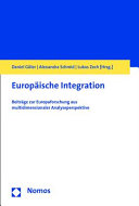 Europäische Integration : Beiträge zur Europaforschung aus multidimensionaler Analyseperspektive
