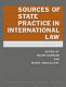 Sources of state practice in international law