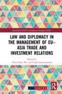 Law and diplomacy in the management of EU-Asia trade and investment relations