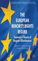 The European minority rights regime : towards a theory of regime effectiveness