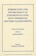 Jurisdiction and enforcement of judgments in civil and commercial matters : ECJ judgments