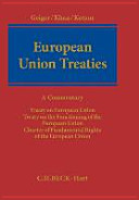 European Union treaties : Treaty on European Union, Treaty on the Functioning of the European Union, [Charter of Fundamental Rights of the European Union]; [a commentary]