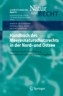 Handbuch des Meeresnaturschutzrechts in der Nord- und Ostsee : nationales Recht unter Einbezug internationaler und europäischer Vorgaben
