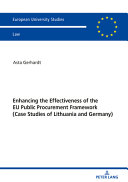 Enhancing the effectiveness of the EU public procurement framework : case studies of Lithuania and Germany