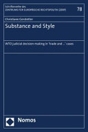 Substance and style : WTO judicial decision-making in 'trade and ...' cases