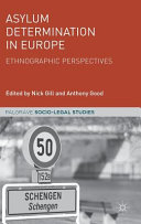 Asylum determination in Europe : ethnographic perspectives