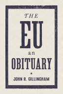 The EU : an obituary