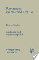 Neutralität und Neutralitätspolitik : die österreichische Neutralität zwischen Schweizer Muster und sowjetischer Koexistenzdoktrin